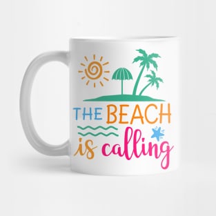 The Beach Is Calling Colorful Mug